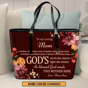 Personalized Large Leather Tote Bag To My Loving Mom - Spiritual Gifts For Christian Women